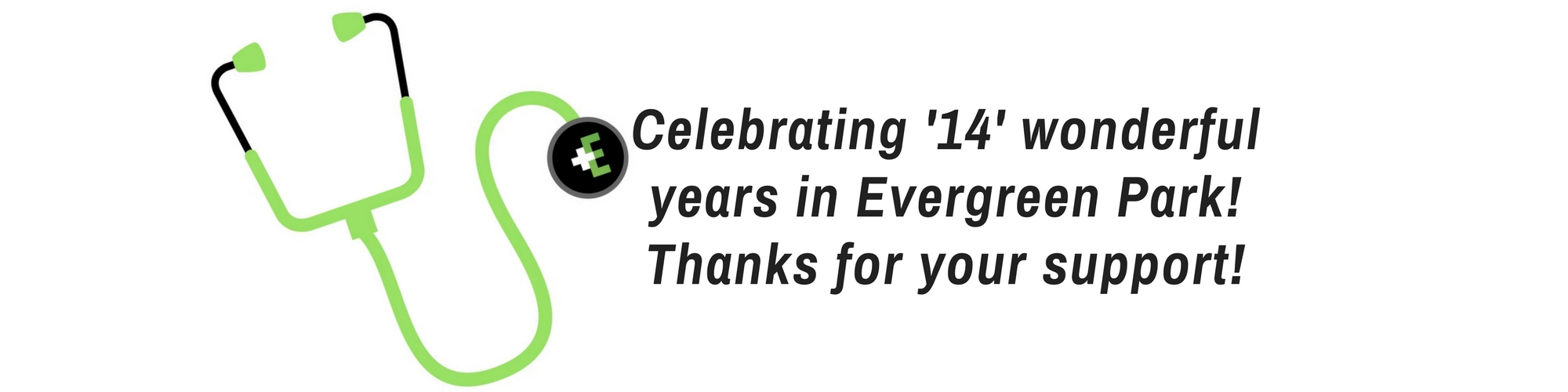Celebrating 14 years in Evergreen Park